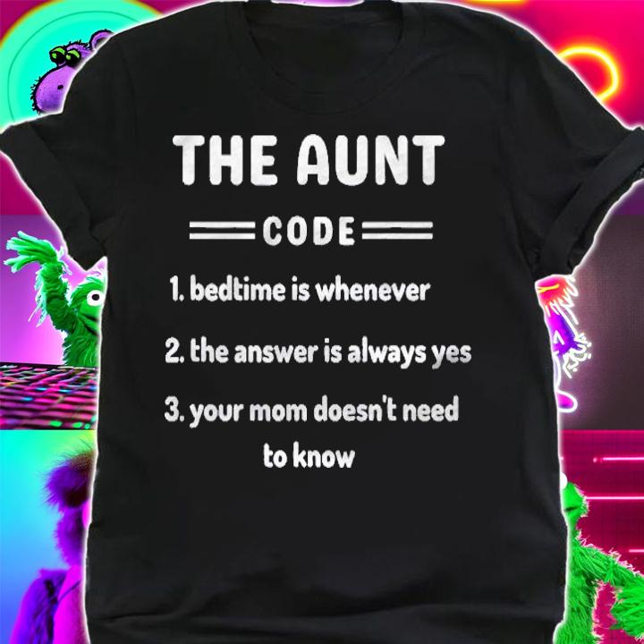 Women The Aunt Code Funny & Cute Aunt Life Design Shirt shirt