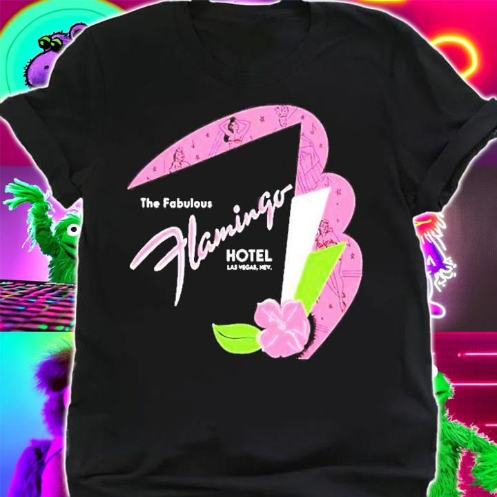 The Fabulous Flamingo Hotel T-Shirt shirt