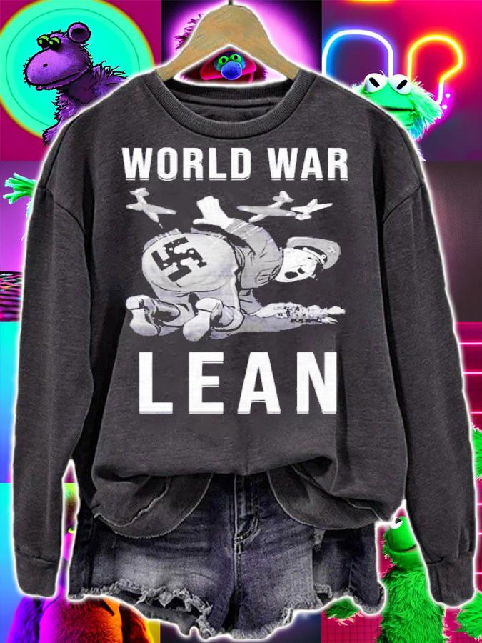 World War Lean Funny Shirt sweatshirt