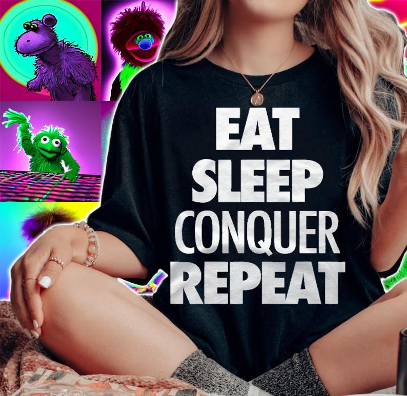 Eat Sleep Conquer Repeat Motivational Quote Shirt woman shirt
