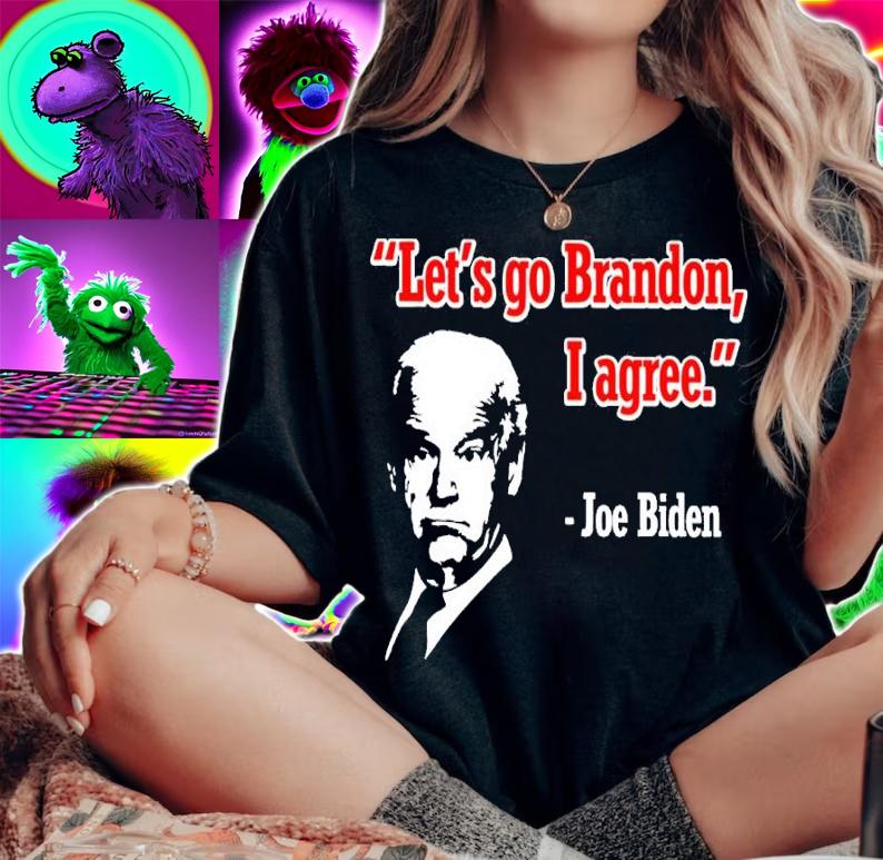 Joe Biden Let's Go Brandon I Agree Shirt