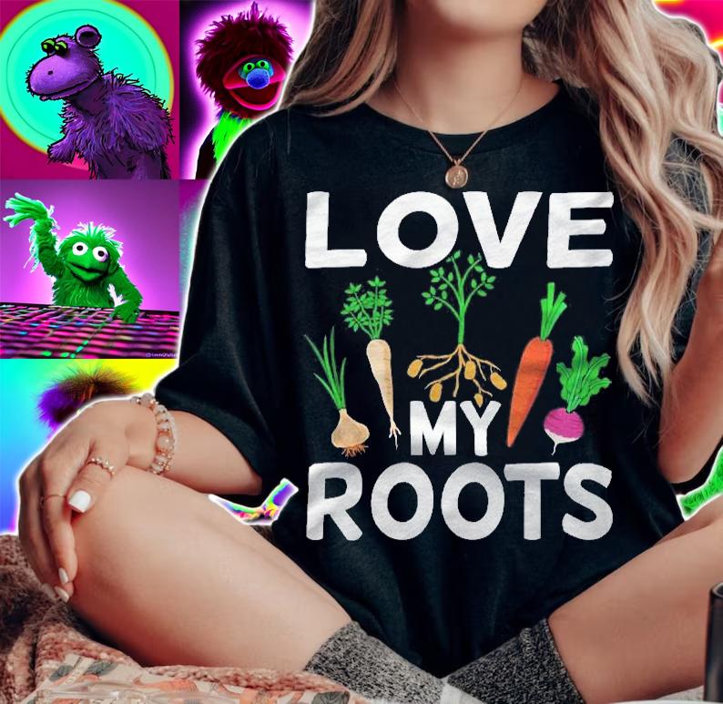 Love My Roots Funny Gardening Graphic shirt woman shirt