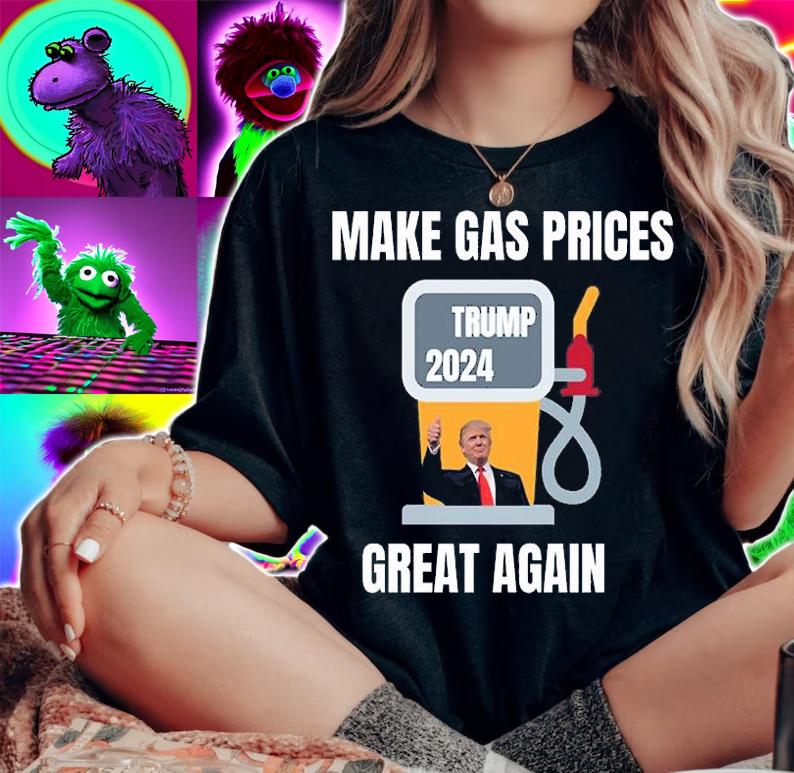 Make Gas Prices Great Again, Trump 2024 Funny Trump T-Shirt woman shirt