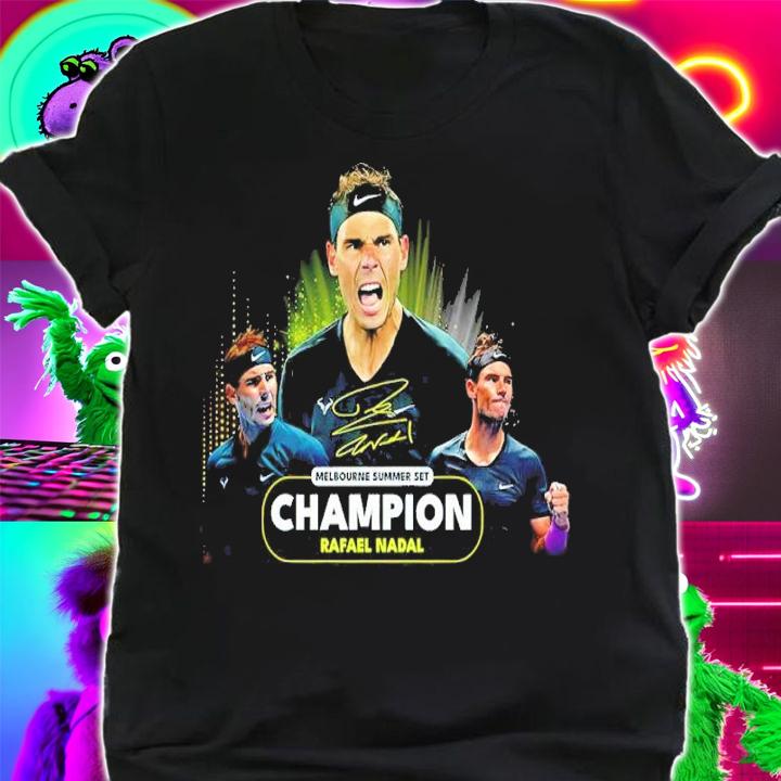 Melbourne Summer Set Champion Rafael Nadal Signatures Shirt shirt
