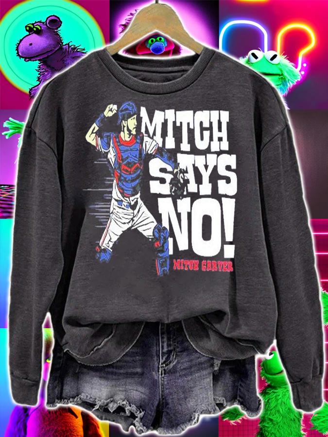 Mitch Garver Mitch Says No MLPBA T-Shirt sweatshirt