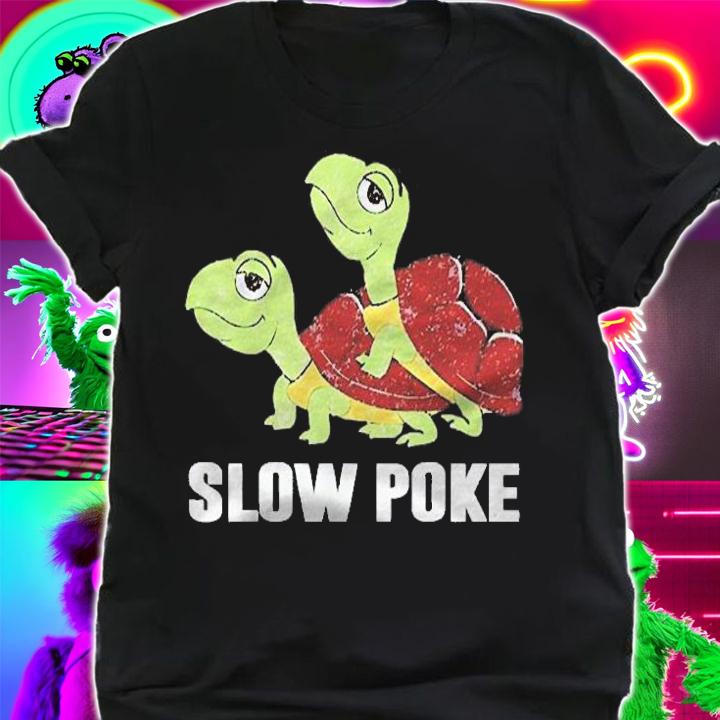 Slowpoke Funny Turtle Slow Poke Slowcoach Lover Classic Shirt shirt