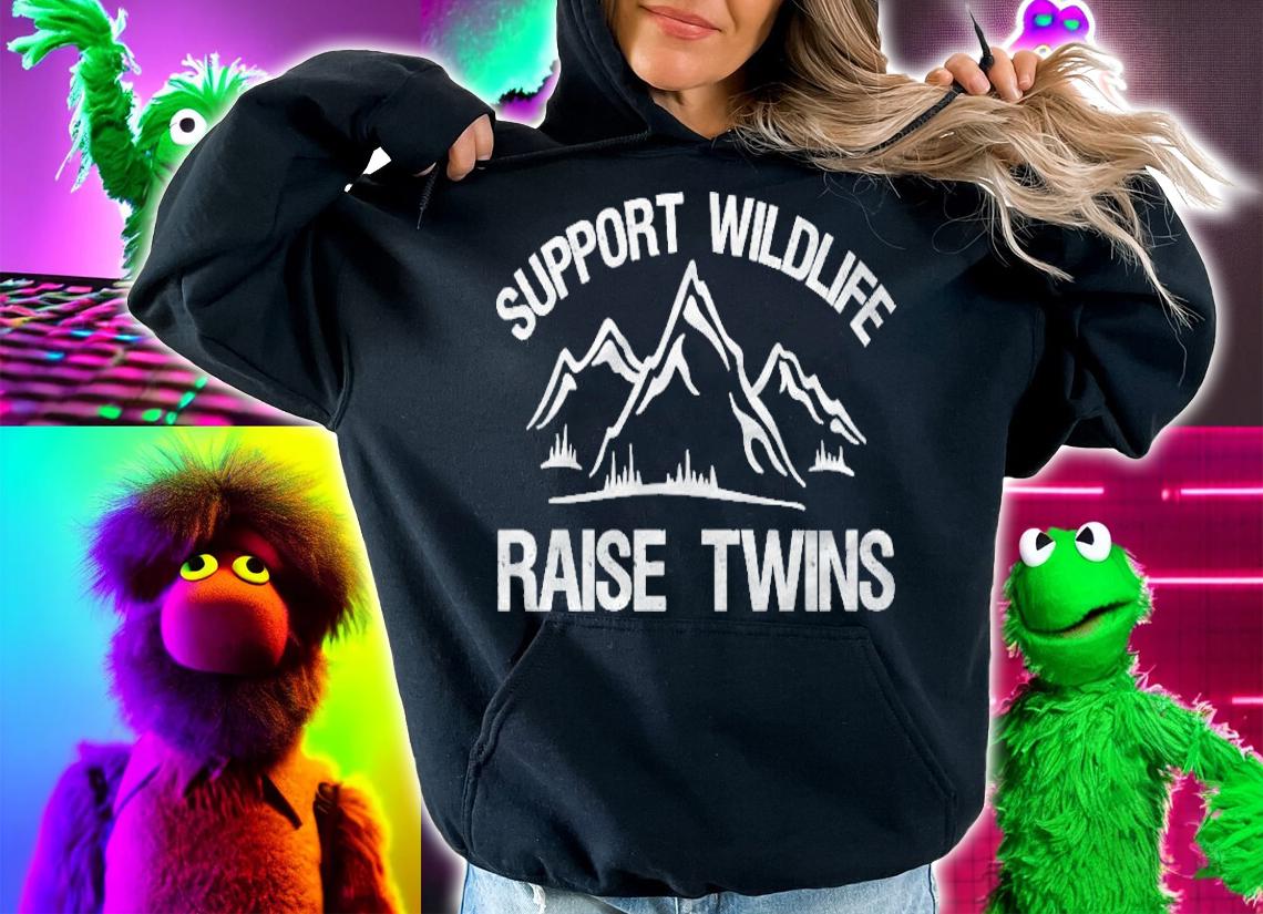 Support Wildlife Raise Twins Funny Twin Mom Dad Pullover T-shirt hoodie