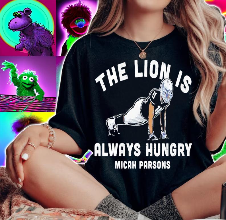 The Lion is always Hungry Micah Parsons Push-Ups shirt