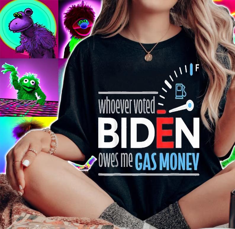 Whoever Voted Biden Owes Me Gas Money Funny T-Shirt woman shirt