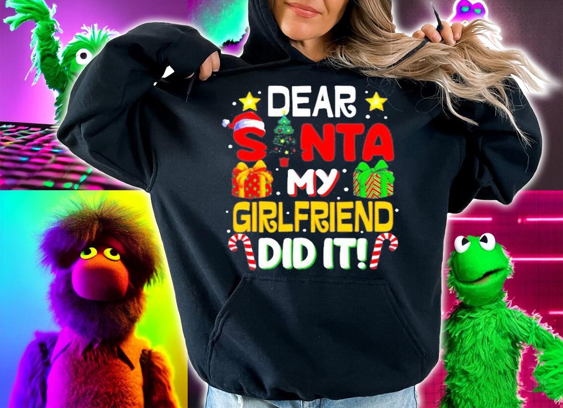 Dear Santa My Girlfriend Did It Funny Christmas Pajama T-Shirt hoodie