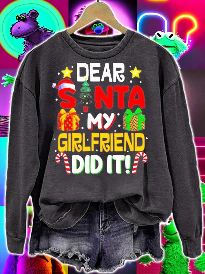 Dear Santa My Girlfriend Did It Funny Christmas Pajama T-Shirt sweatshirt