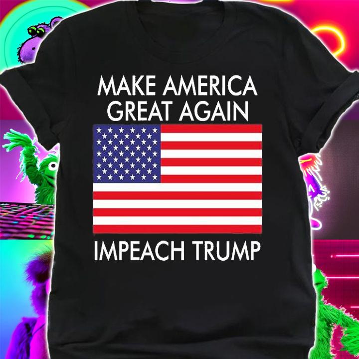 USA Flag Make America Great Again Impeach Trump Anti Trump T-Shirt shirt
