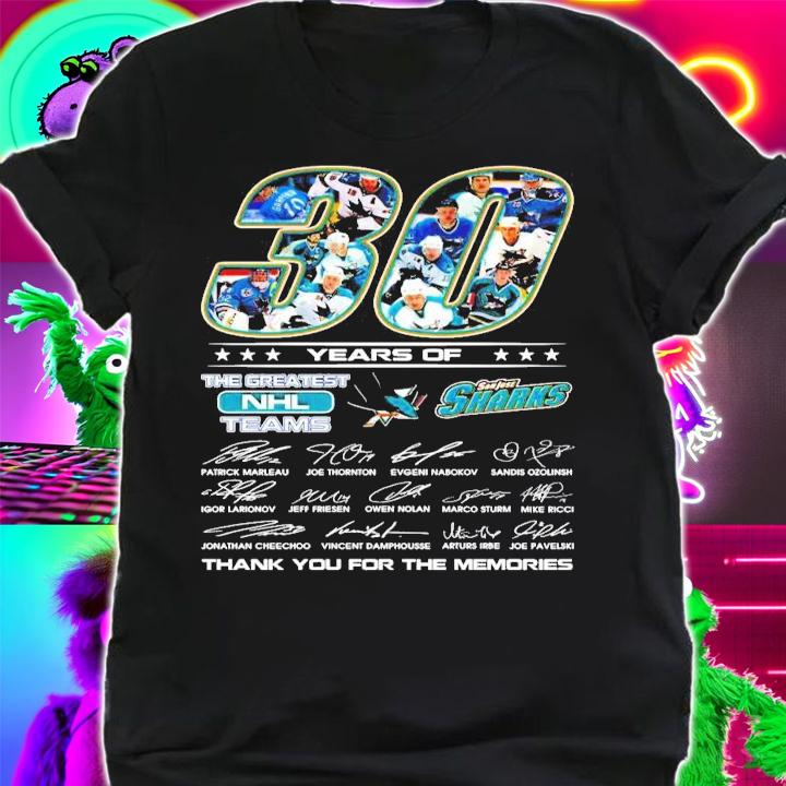30 years of The Greatest NHL Teams San Jose Sharks thank you for the memories t-shirt shirt