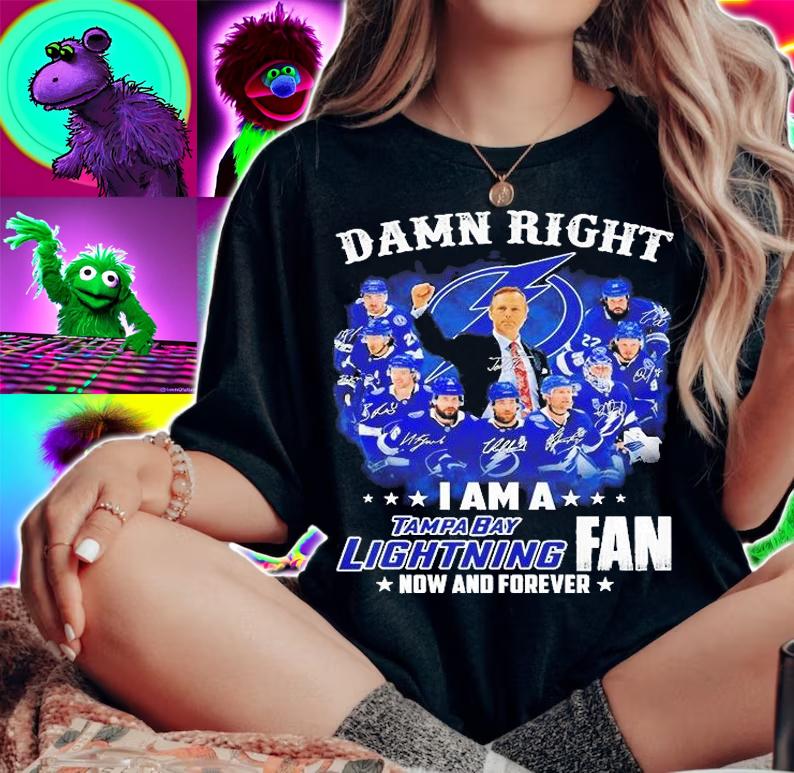 Damn Right I Am A Tampa Bay Lightning Fan Now And Forever T-Shirt woman shirt