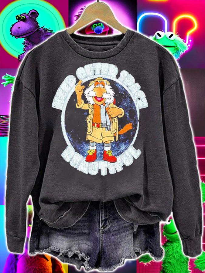 Fraggle Rock Keep Outer Space Beautiful Shirt sweatshirt