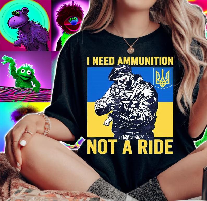I Need Ammunition Not A Ride President Zelensky Ukraine Ukrainian Flag T-Shirt woman shirt