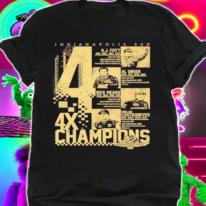 Indianapolis Motor Speedway Indianapolis 500 4X Champions Shirt shirt