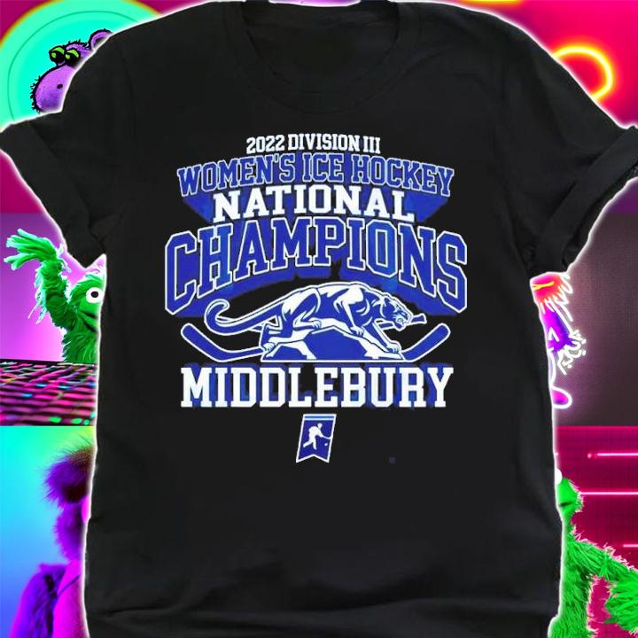 Middlebury NCAA Division III Women's Ice Hockey National Champions 2022 Shirt shirt