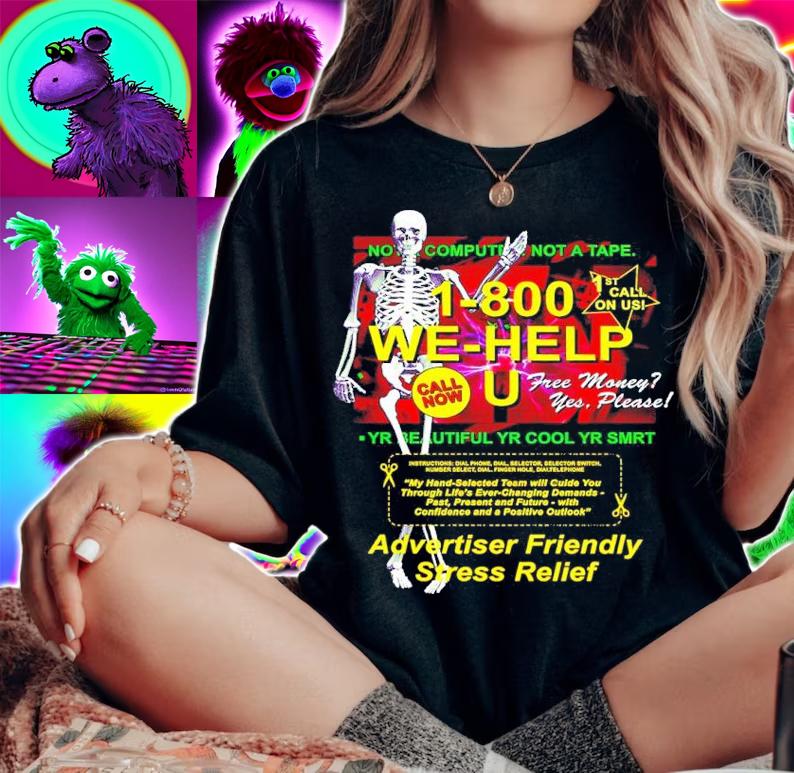 Skeleton 1-800 We-help U Advertiser Friendly Stress Relief Shirt woman shirt