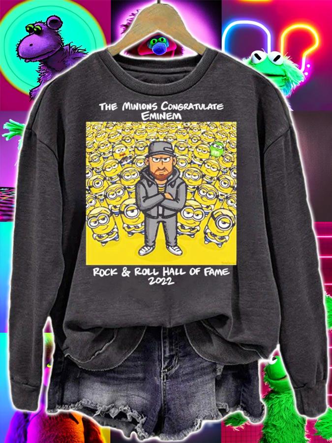 The Minions Congratulate Eminem Rock And Roll Hall Of Fame 2022 Shirt sweatshirt
