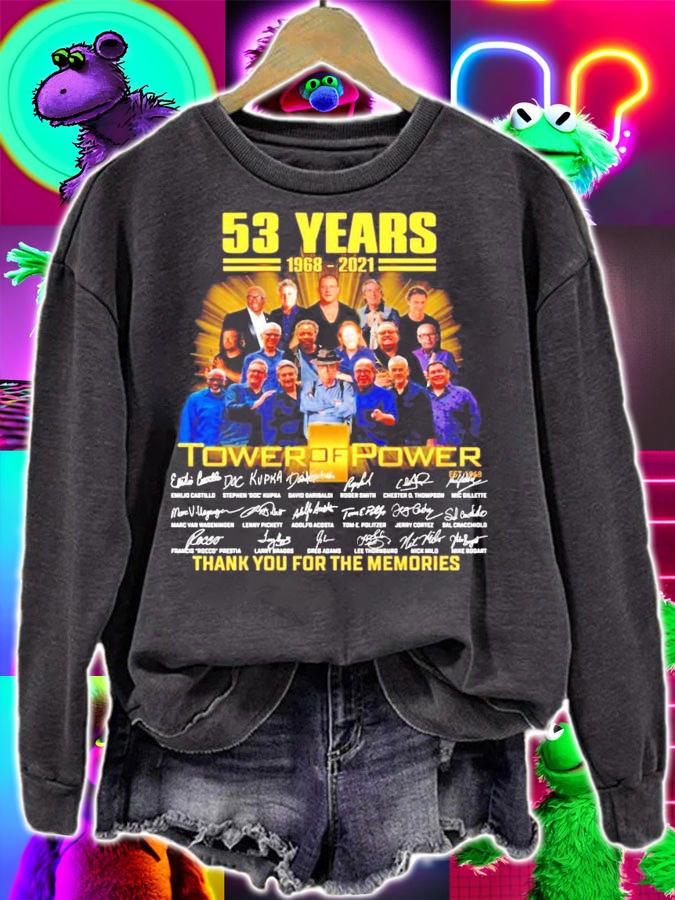 53 years 1968-2021 Tower of Power signatures thank you for the memories shirt sweatshirt
