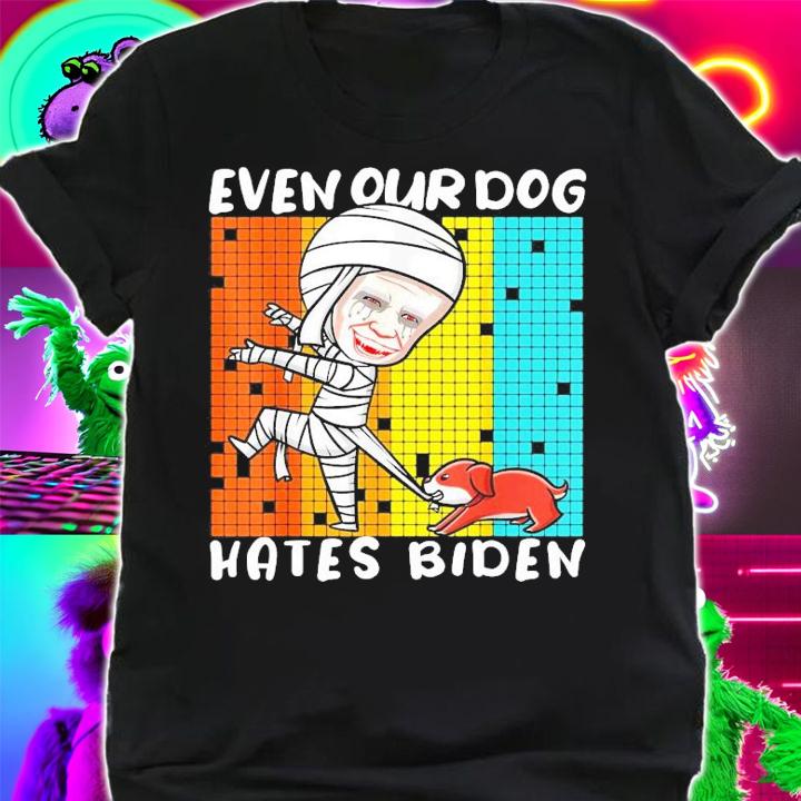 Our Dog Hates Biden Funny Anti Government Halloween Mummy shirt