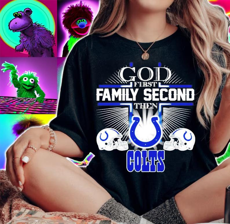 God first family second the Indianapolis Colts shirt woman shirt