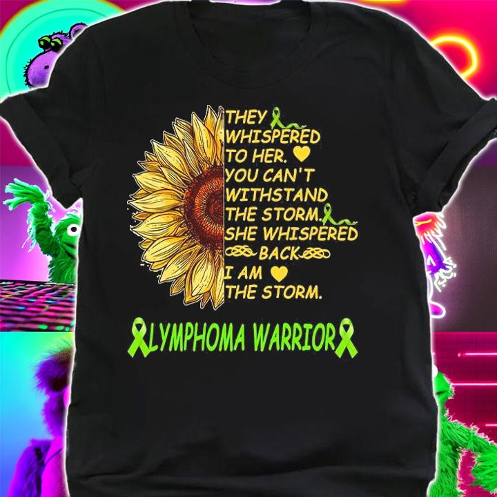 I am the storm lymphoma warrior shirt shirt
