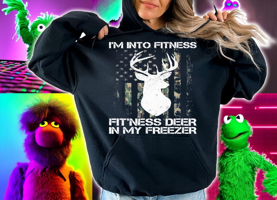 I'm Into Fitness Fit'ness Deer In My Freezer Funny Hunter T-Shirt