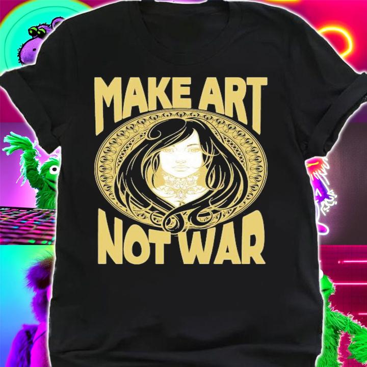 Make art not war Cameo Portrait shirt