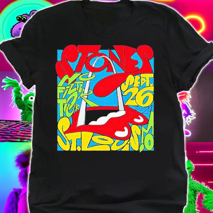 The Rolling Stones St. Louis no filter Tour Sept.26 2021 T-shirt shirt