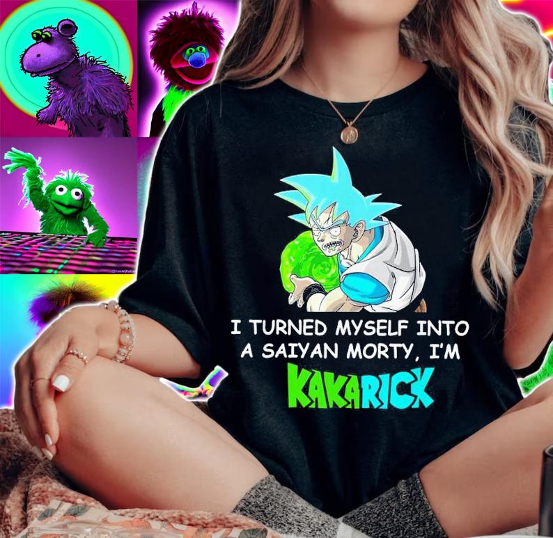 Turned Saiyan Morty Im Kakarick Shirt.Jpg t-shirt woman shirt