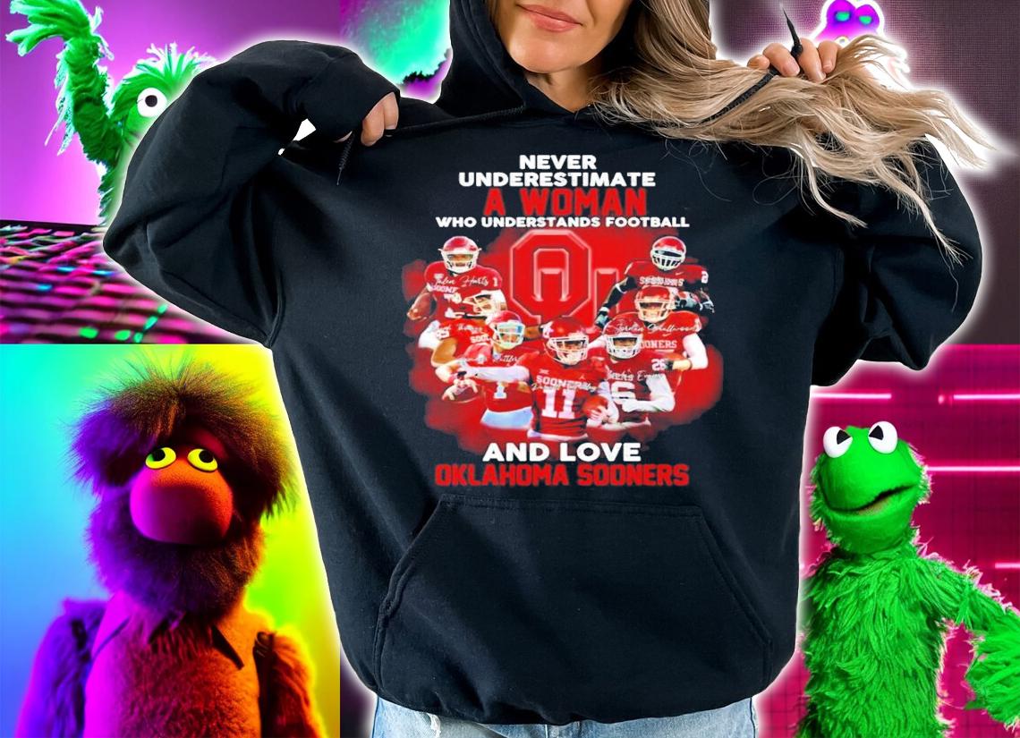 A woman who underestimate football and love Oklahoma Sooners signatures shirt hoodie