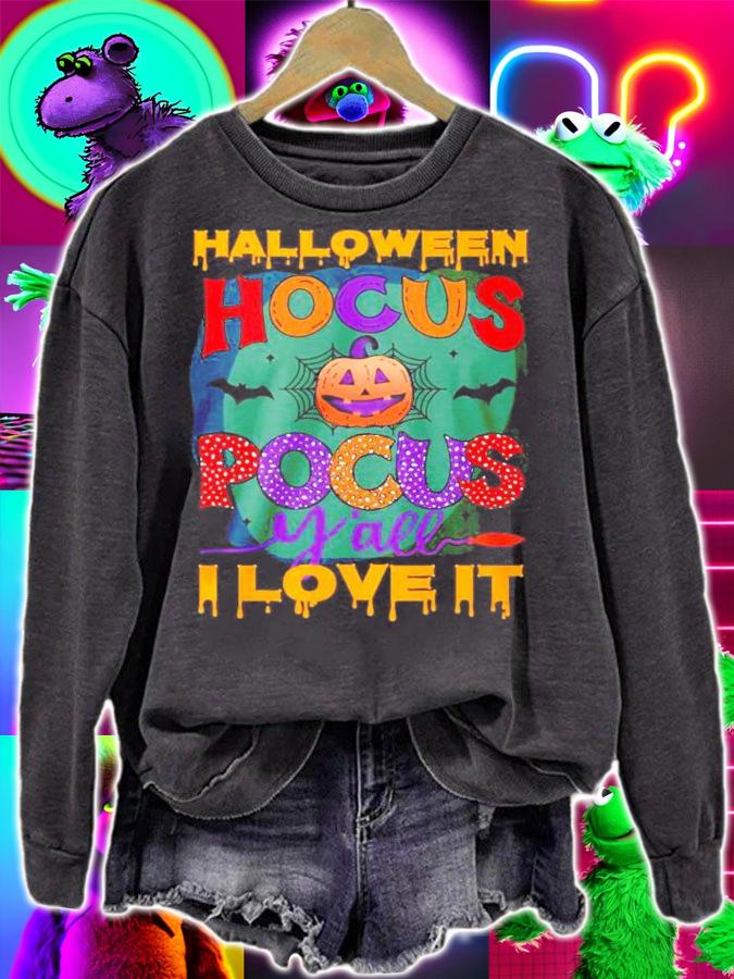 Halloween Hocus Pocus y'all I love IT shirt sweatshirt