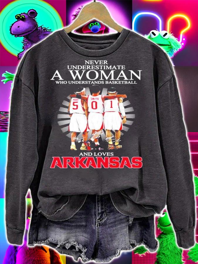 Never underestimate a woman who understand basketball and love Arkansas signature shirt