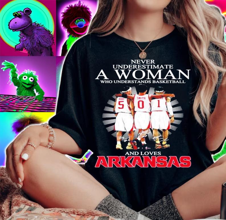 Never underestimate a woman who understand basketball and love Arkansas signature shirt