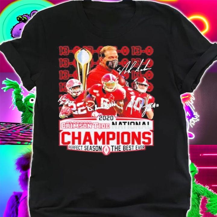 2020 Alabama Crimson Tide national Champions perfect season the best ever shirt shirt