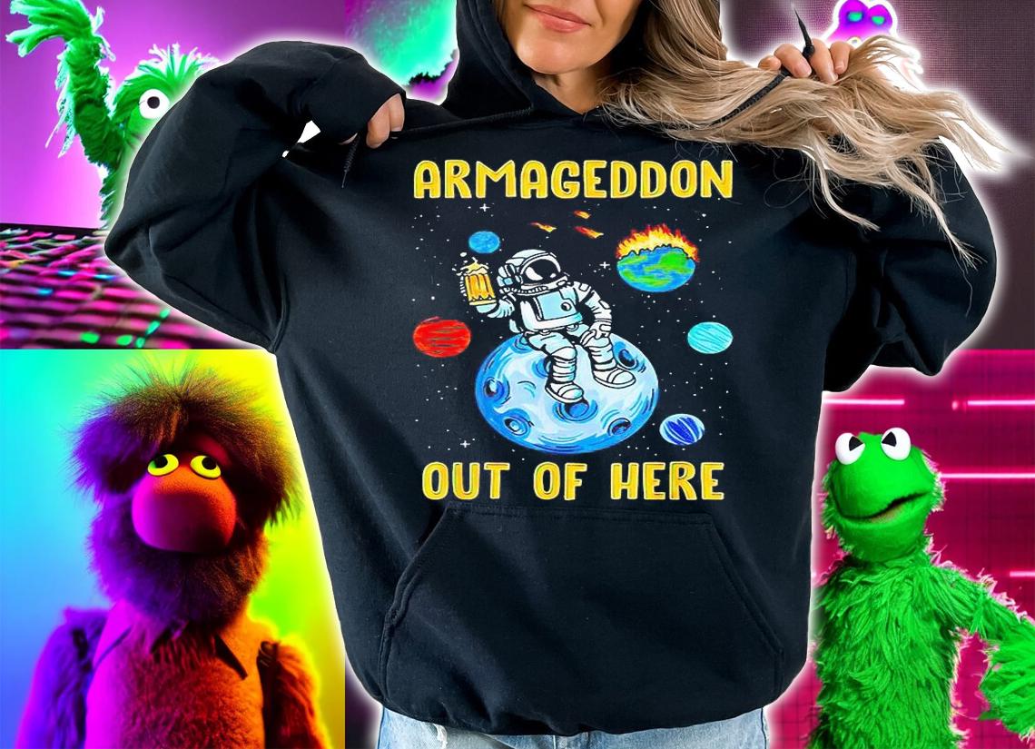 Armageddon outta here lustiger astronaut apokalypse space T-shirt hoodie