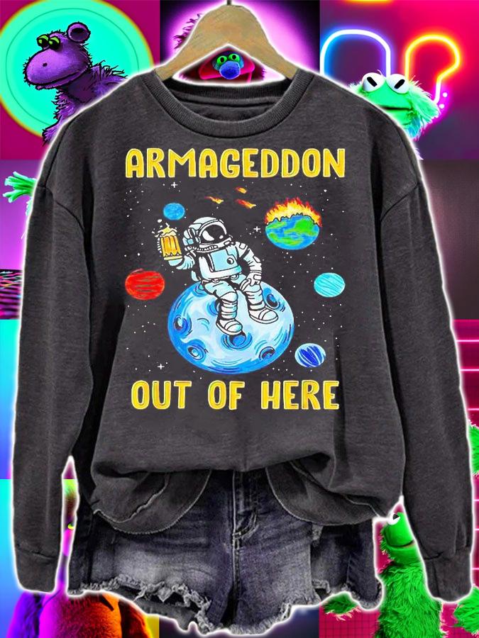 Armageddon outta here lustiger astronaut apokalypse space T-shirt sweatshirt