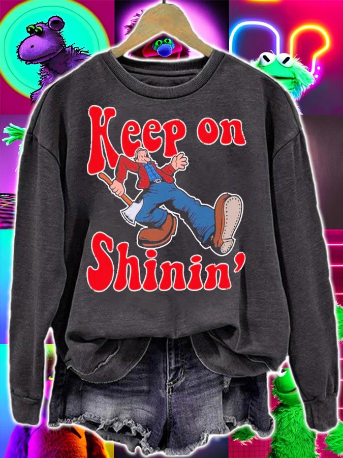 Keep on Shinin' Shirt sweatshirt
