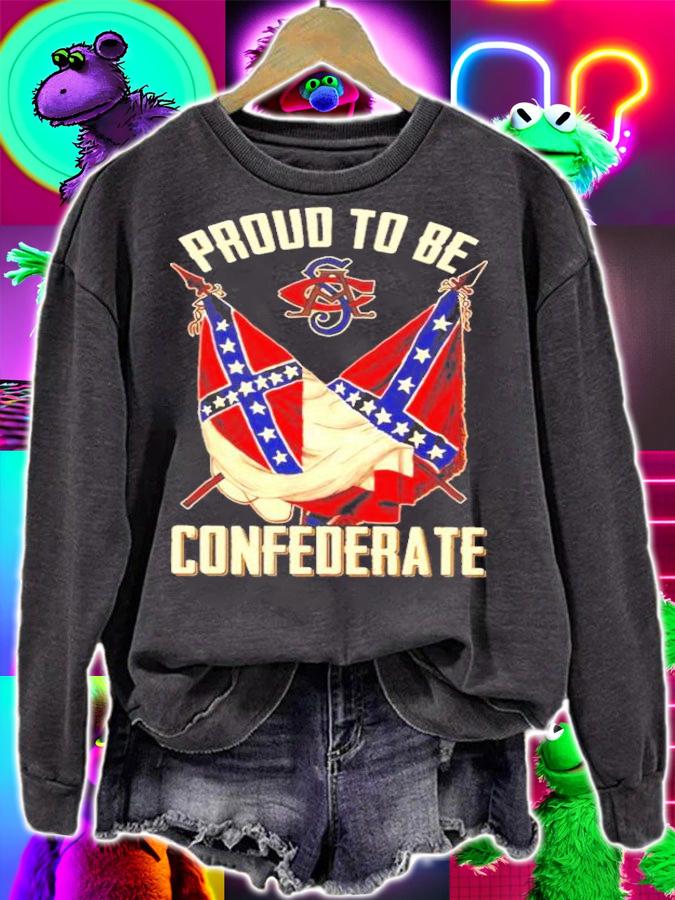 Proud to be confederate shirt sweatshirt