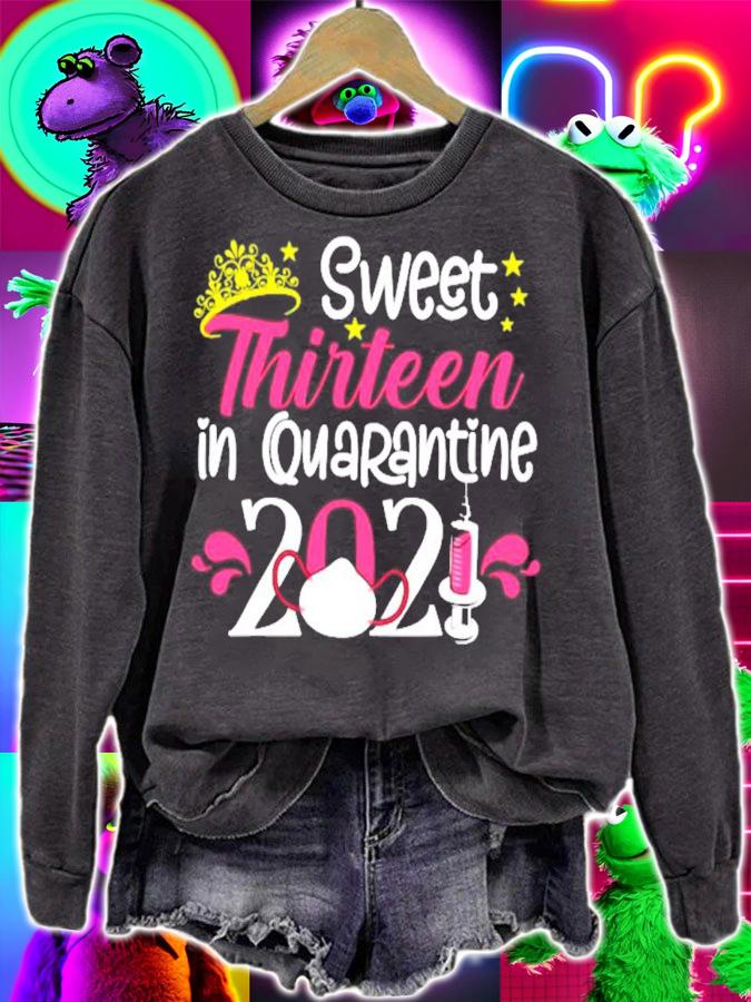 Sweet thirteen in quarantine 2021 shirt