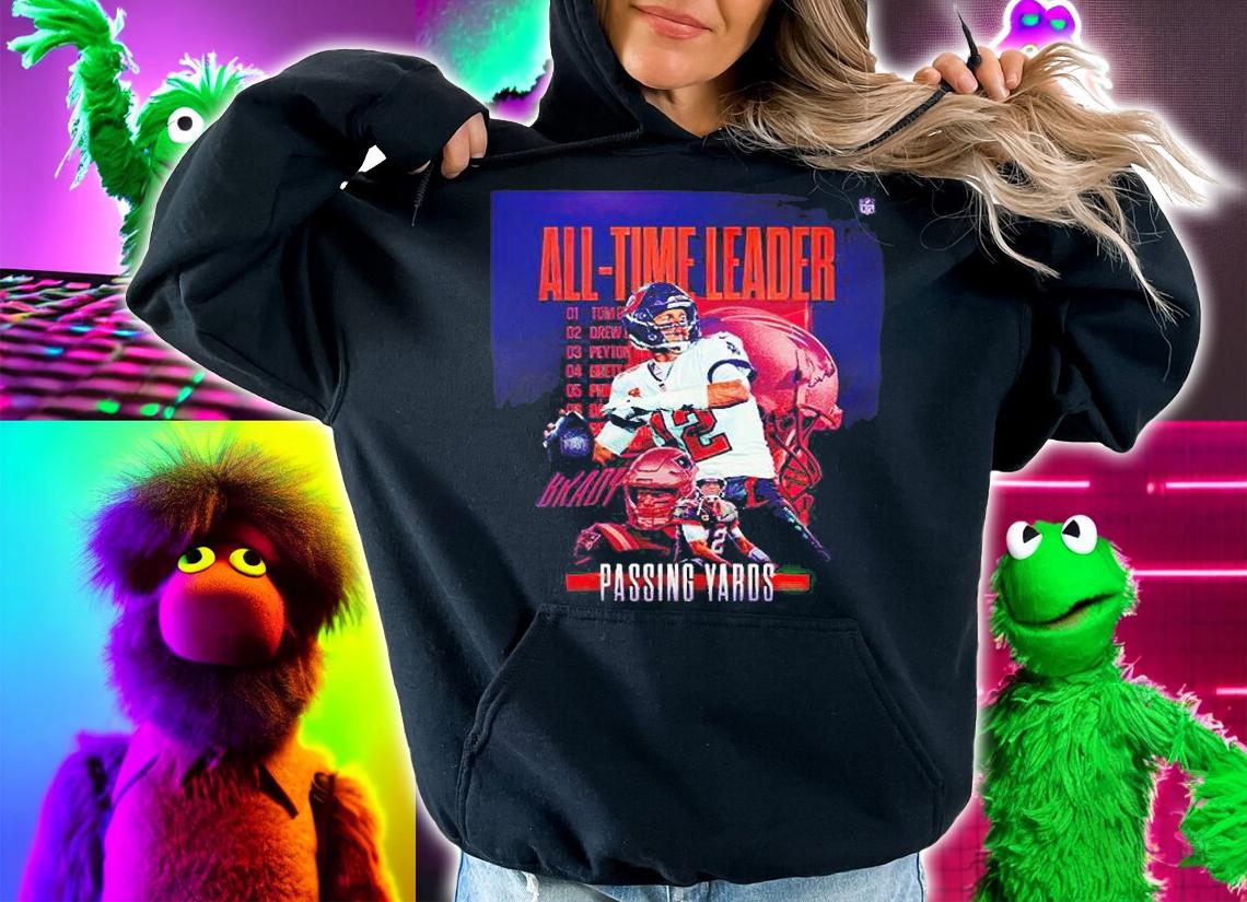 Tom Brady all-time leader poster T-shirt hoodie