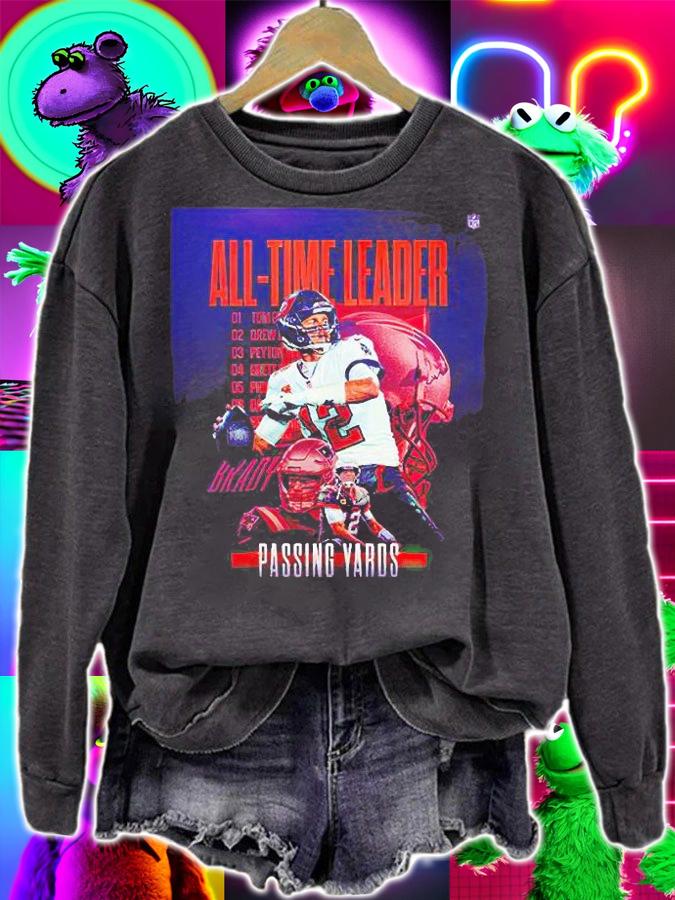 Tom Brady all-time leader poster T-shirt sweatshirt