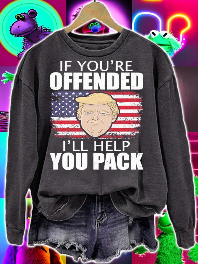 Trump If You're Offended I'll Help You Pack USA Flag shirt