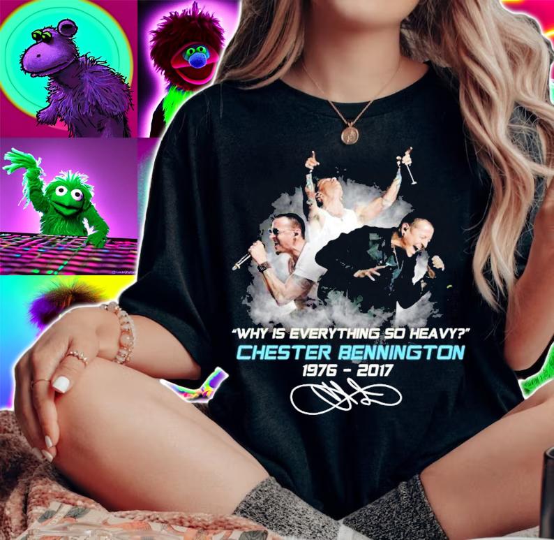 Why is everything so heavy Chester Bennington 1976-2017 shirt