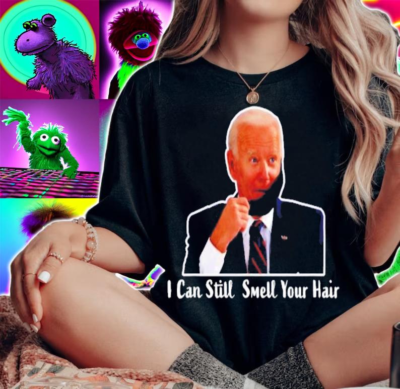 Anti Biden I can still smell your hair shirt woman shirt