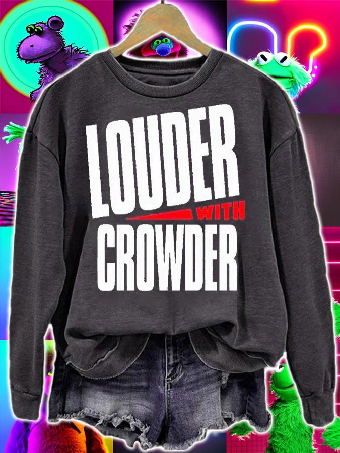 Louder with Crowder T-shirt sweatshirt