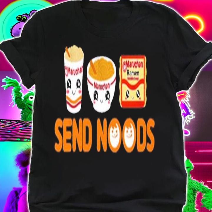 Maruchan Send Noods shirt