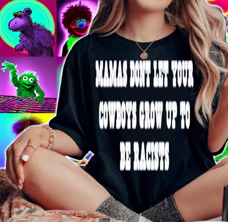 Darby Sparkman Mercury Lounge Distro mamas dont let your cowboys grow up to be racists shirt